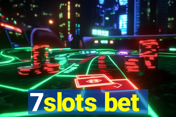 7slots bet